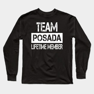 Posada Name Team Posada Lifetime Member Long Sleeve T-Shirt
